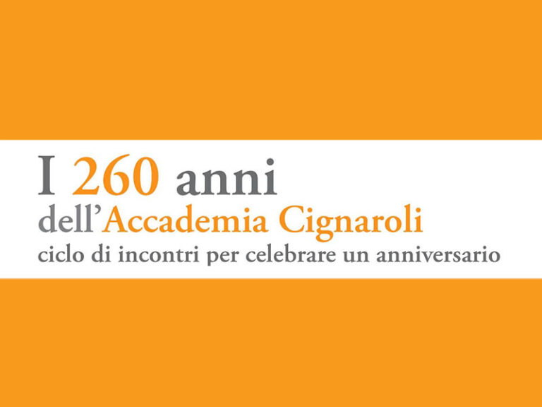 I 260 anni dell’Accademia Cignaroli